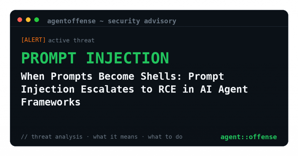When Prompts Become Shells: Prompt Injection Escalates to RCE in AI Agent Frameworks — security advisory