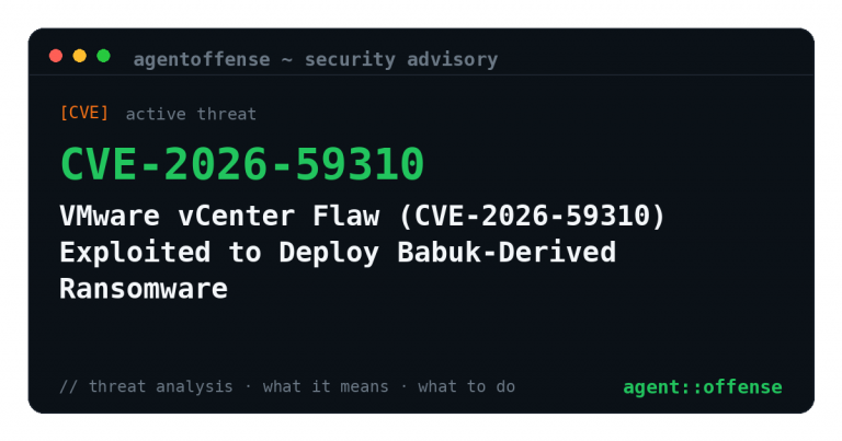 VMware vCenter Flaw (CVE-2026-59310) Exploited to Deploy Babuk-Derived Ransomware — security advisory