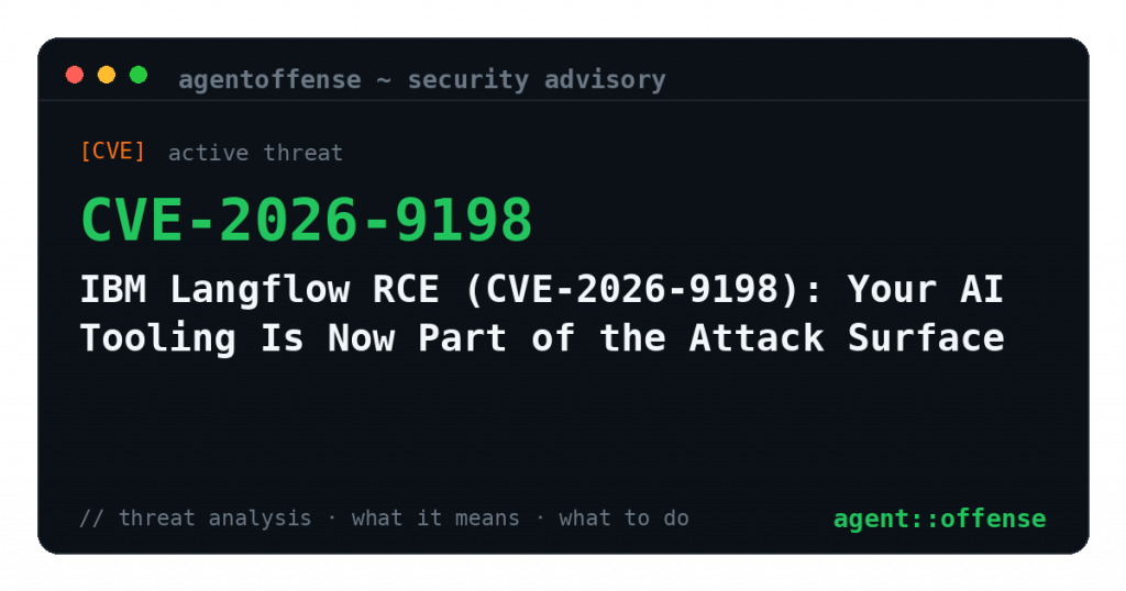 IBM Langflow RCE (CVE-2026-9198): Your AI Tooling Is Now Part of the Attack Surface — security advisory