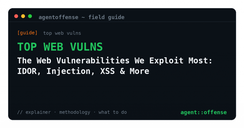 The Web Vulnerabilities We Exploit Most: IDOR, Injection, XSS & More